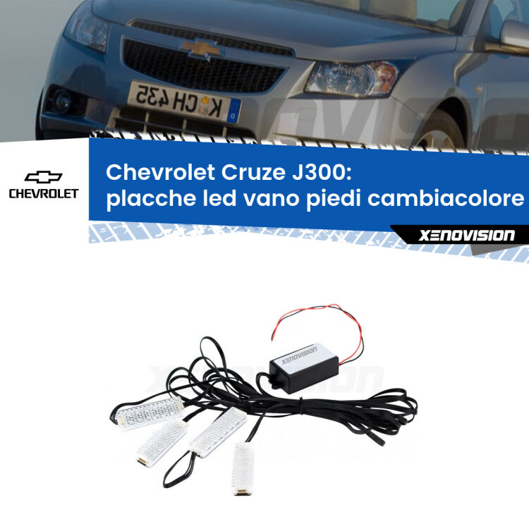 Placche LED vano piedi cambiacolore bluetooth per Chevrolet Cruze J300 2009 - 2019 <strong>Kit placche LED cambiacolore vano piedi Chevrolet Cruze</strong> J300 2009 - 2019. 4 placche <strong>Bluetooth</strong> con app Android /iOS.