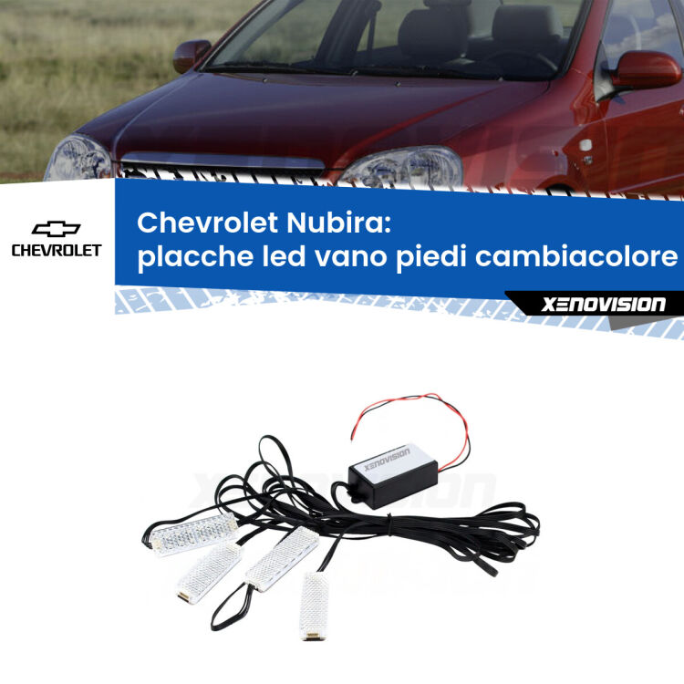 Placche LED vano piedi cambiacolore bluetooth per Chevrolet Nubira  2005 - 2011 <strong>Kit placche LED cambiacolore vano piedi Chevrolet Nubira</strong>  2005 - 2011. 4 placche <strong>Bluetooth</strong> con app Android /iOS.