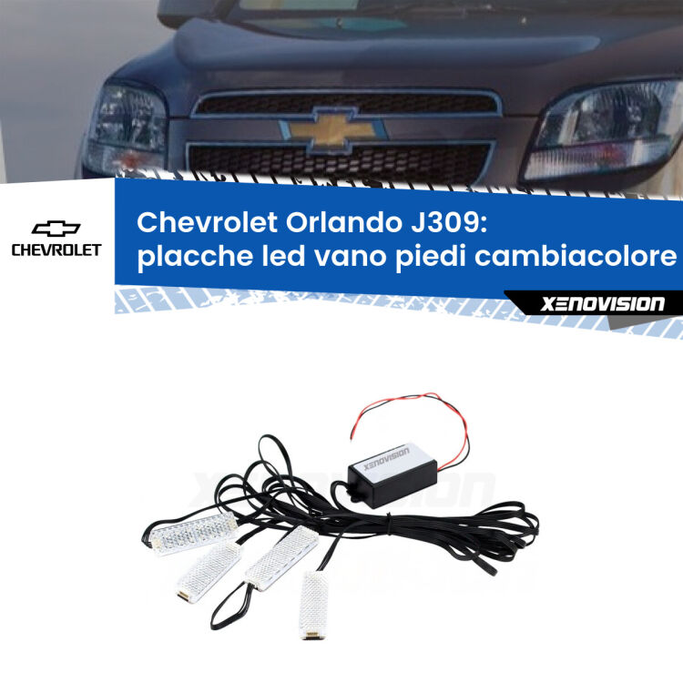 Placche LED vano piedi cambiacolore bluetooth per Chevrolet Orlando J309 2011 - 2019 <strong>Kit placche LED cambiacolore vano piedi Chevrolet Orlando</strong> J309 2011 - 2019. 4 placche <strong>Bluetooth</strong> con app Android /iOS.