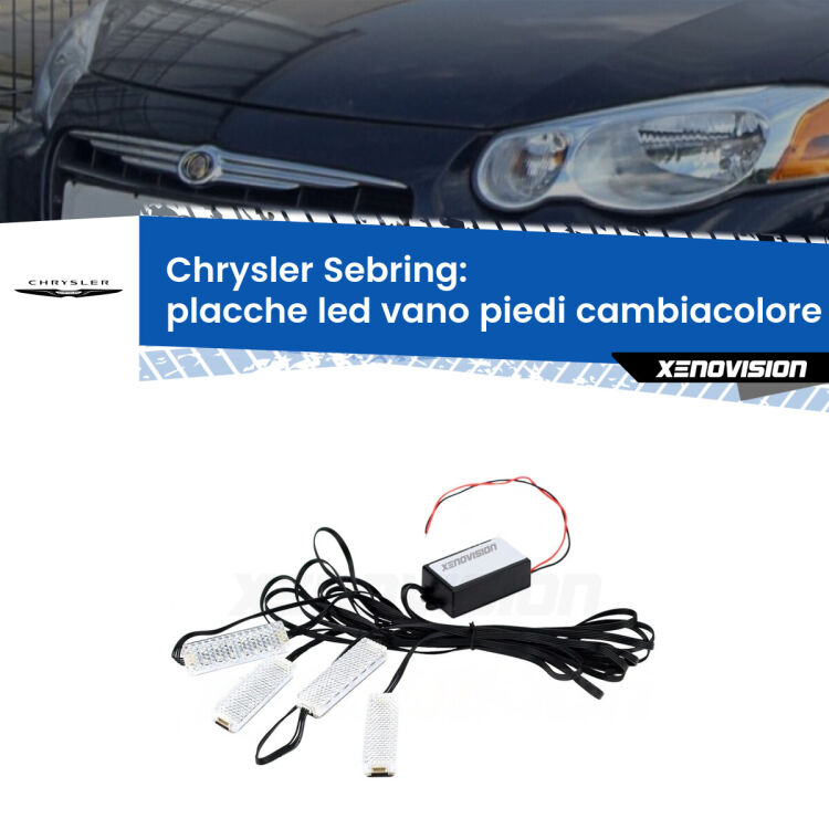 Placche LED vano piedi cambiacolore bluetooth per Chrysler Sebring 2001 - 2007 <strong>Kit placche LED cambiacolore vano piedi Chrysler Sebring</strong> 2001 - 2007. 4 placche <strong>Bluetooth</strong> con app Android /iOS.