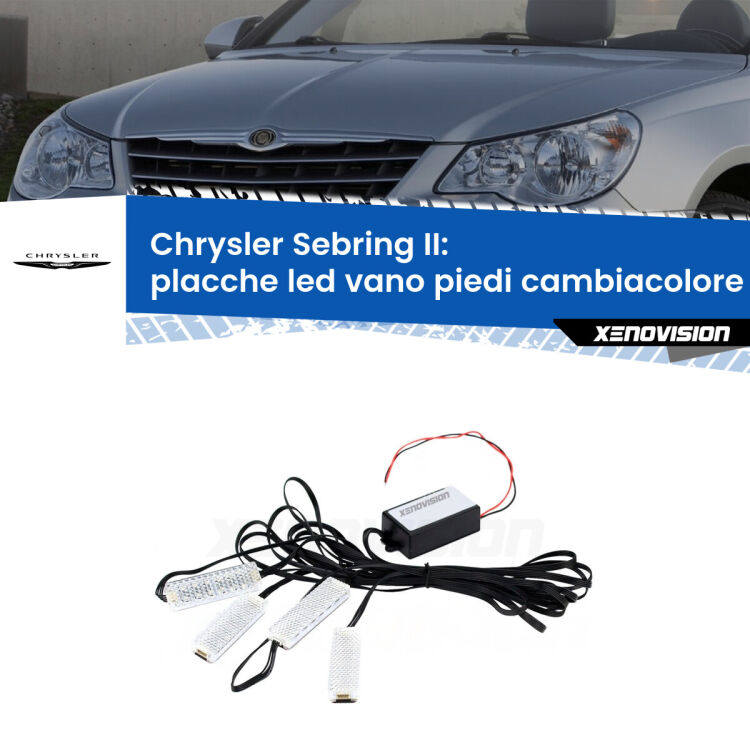 Placche LED vano piedi cambiacolore bluetooth per Chrysler Sebring II 2007 - 2010 <strong>Kit placche LED cambiacolore vano piedi Chrysler Sebring</strong> II 2007 - 2010. 4 placche <strong>Bluetooth</strong> con app Android /iOS.