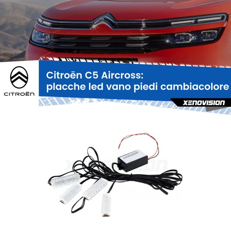 Placche LED vano piedi cambiacolore bluetooth per Citroën C5 Aircross 2017 in poi <strong>Kit placche LED cambiacolore vano piedi Citroën C5 Aircross</strong> 2017 in poi. 4 placche <strong>Bluetooth</strong> con app Android /iOS.