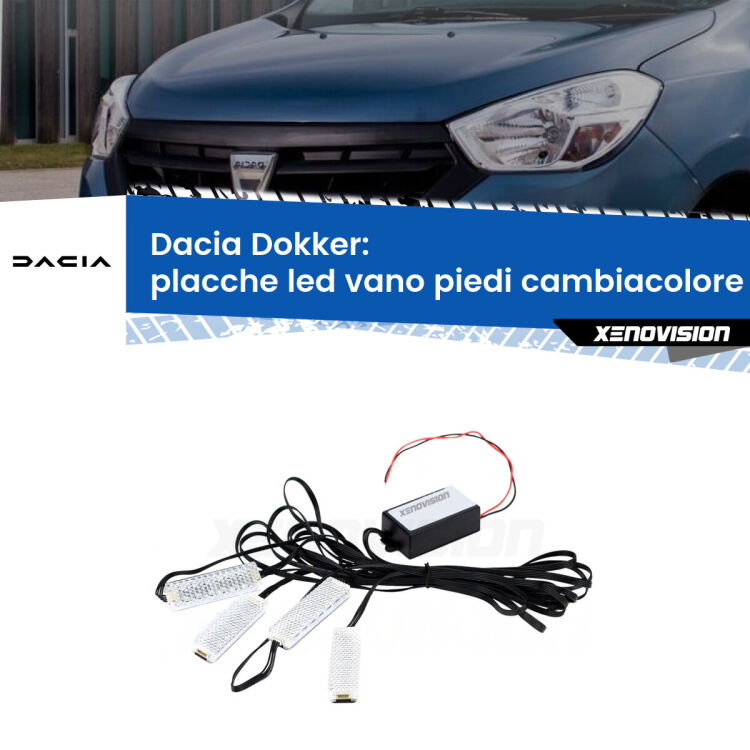 Placche LED vano piedi cambiacolore bluetooth per Dacia Dokker 2012 - 2021 <strong>Kit placche LED cambiacolore vano piedi Dacia Dokker</strong> 2012 - 2021. 4 placche <strong>Bluetooth</strong> con app Android /iOS.