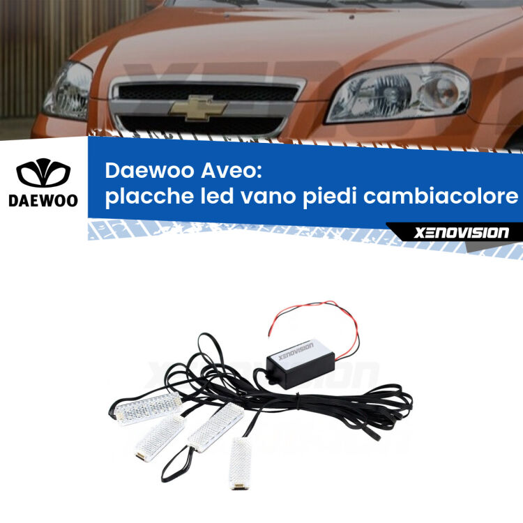 Placche LED vano piedi cambiacolore bluetooth per Daewoo Aveo 2002 - 2005 <strong>Kit placche LED cambiacolore vano piedi Daewoo Aveo</strong> 2002 - 2005. 4 placche <strong>Bluetooth</strong> con app Android /iOS.