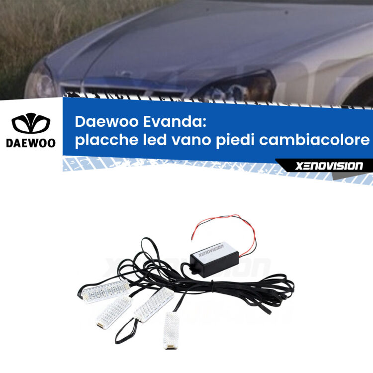 Placche LED vano piedi cambiacolore bluetooth per Daewoo Evanda 2002 - 2005 <strong>Kit placche LED cambiacolore vano piedi Daewoo Evanda</strong> 2002 - 2005. 4 placche <strong>Bluetooth</strong> con app Android /iOS.