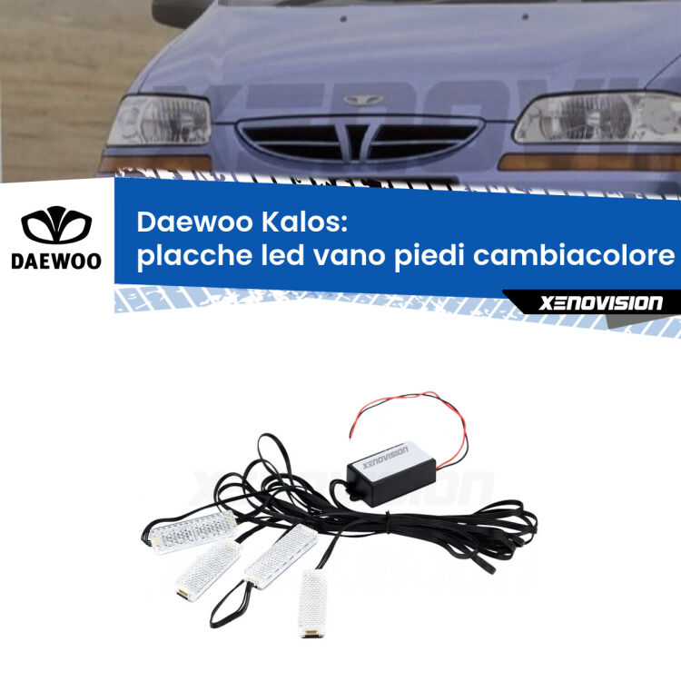 Placche LED vano piedi cambiacolore bluetooth per Daewoo Kalos 2002 - 2004 <strong>Kit placche LED cambiacolore vano piedi Daewoo Kalos</strong> 2002 - 2004. 4 placche <strong>Bluetooth</strong> con app Android /iOS.
