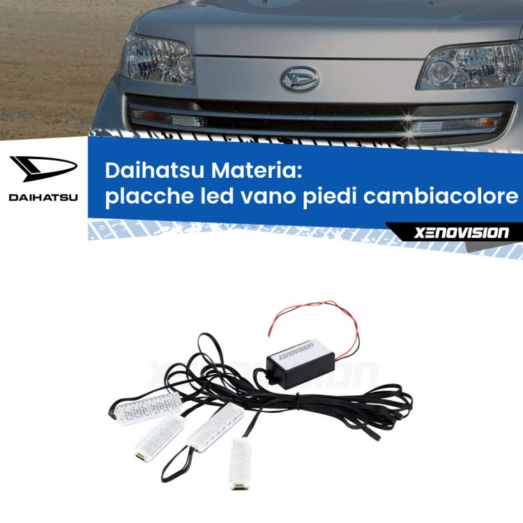 Placche LED vano piedi cambiacolore bluetooth per Daihatsu Materia 2006 - 2012 <strong>Kit placche LED cambiacolore vano piedi Daihatsu Materia</strong> 2006 - 2012. 4 placche <strong>Bluetooth</strong> con app Android /iOS.