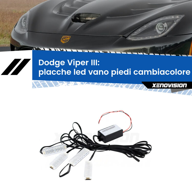 Placche LED vano piedi cambiacolore bluetooth per Dodge Viper III 2013 - 2017 <strong>Kit placche LED cambiacolore vano piedi Dodge Viper</strong> III 2013 - 2017. 4 placche <strong>Bluetooth</strong> con app Android /iOS.