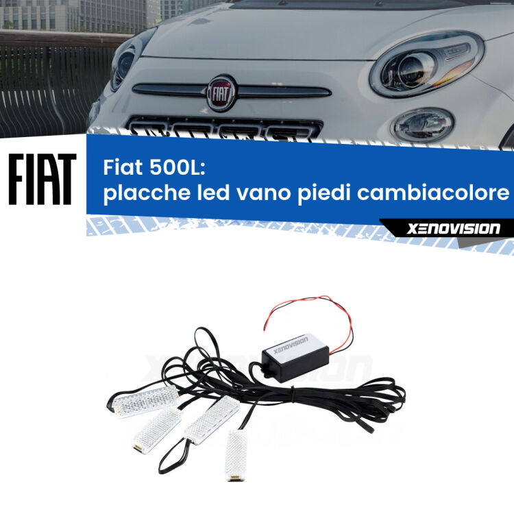 Placche LED vano piedi cambiacolore bluetooth per Fiat 500L  2012 - 2022 <strong>Kit placche LED cambiacolore vano piedi Fiat 500L</strong>  2012 - 2022. 4 placche <strong>Bluetooth</strong> con app Android /iOS.