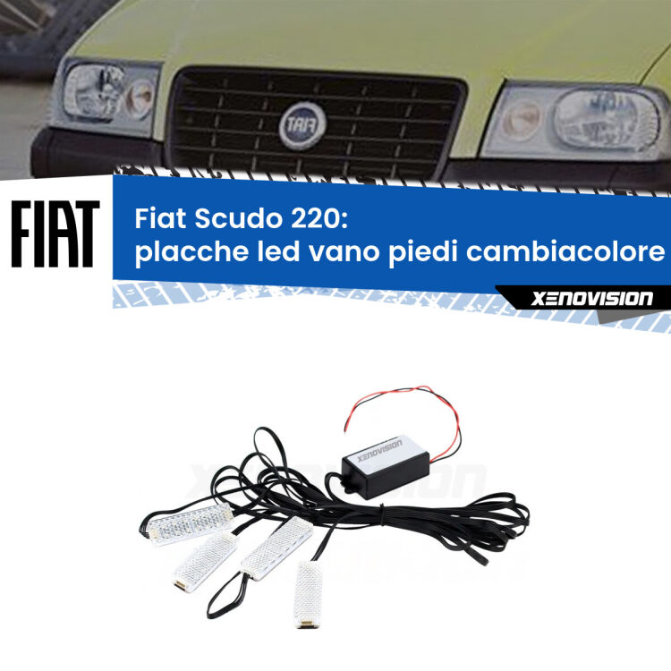 Placche LED vano piedi cambiacolore bluetooth per Fiat Scudo 220 1996 - 2006 <strong>Kit placche LED cambiacolore vano piedi Fiat Scudo</strong> 220 1996 - 2006. 4 placche <strong>Bluetooth</strong> con app Android /iOS.