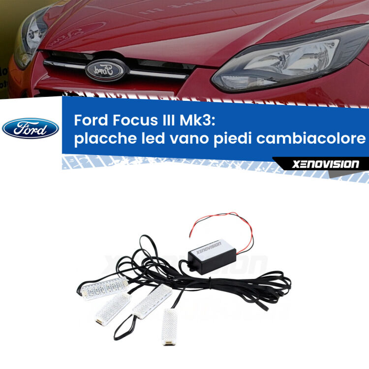 Placche LED vano piedi cambiacolore bluetooth per Ford Focus Mk3 2011 - 2017 <strong>Kit placche LED cambiacolore vano piedi Ford Focus</strong> Mk3 2011 - 2017. 4 placche <strong>Bluetooth</strong> con app Android /iOS.
