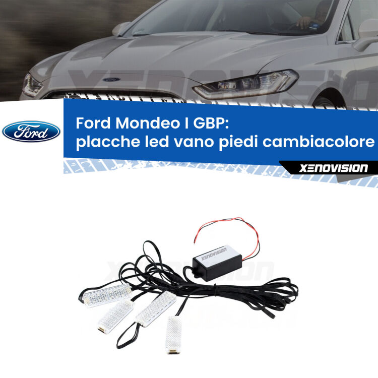 0 Placche LED vano piedi cambiacolore bluetooth per Ford Mondeo I GBP 1993 - 1996 <strong>Kit placche LED cambiacolore vano piedi Ford Mondeo I</strong> GBP 1993 - 1996. 4 placche <strong>Bluetooth</strong> con app Android /iOS.