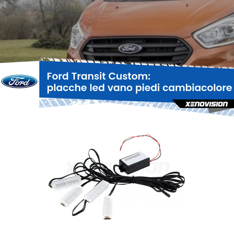 Placche LED vano piedi cambiacolore bluetooth per Ford Transit Custom 2012 - 2022 <strong>Kit placche LED cambiacolore vano piedi Ford Transit Custom</strong> 2012 - 2022. 4 placche <strong>Bluetooth</strong> con app Android /iOS.