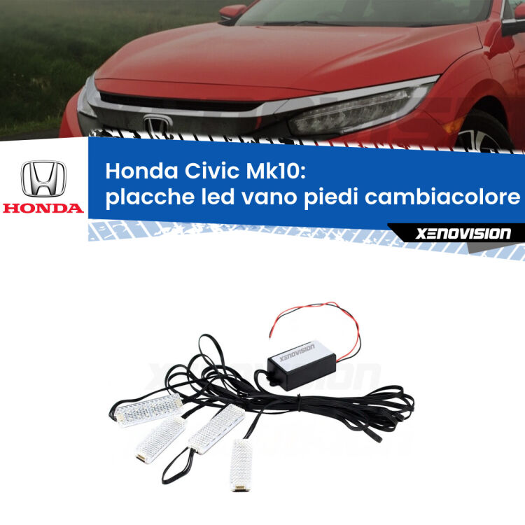 Placche LED vano piedi cambiacolore bluetooth per Honda Civic Mk10 2016 - 2020 <strong>Kit placche LED cambiacolore vano piedi Honda Civic</strong> Mk10 2016 - 2020. 4 placche <strong>Bluetooth</strong> con app Android /iOS.