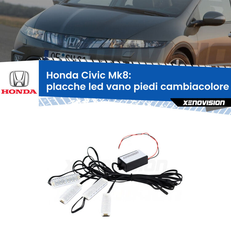 Placche LED vano piedi cambiacolore bluetooth per Honda Civic Mk8 2005 - 2010 <strong>Kit placche LED cambiacolore vano piedi Honda Civic</strong> Mk8 2005 - 2010. 4 placche <strong>Bluetooth</strong> con app Android /iOS.