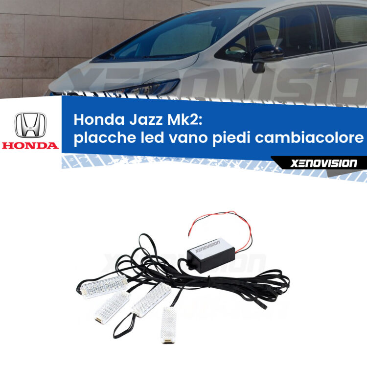 Placche LED vano piedi cambiacolore bluetooth per Honda Jazz Mk2 2002 - 2008 <strong>Kit placche LED cambiacolore vano piedi Honda Jazz</strong> Mk2 2002 - 2008. 4 placche <strong>Bluetooth</strong> con app Android /iOS.