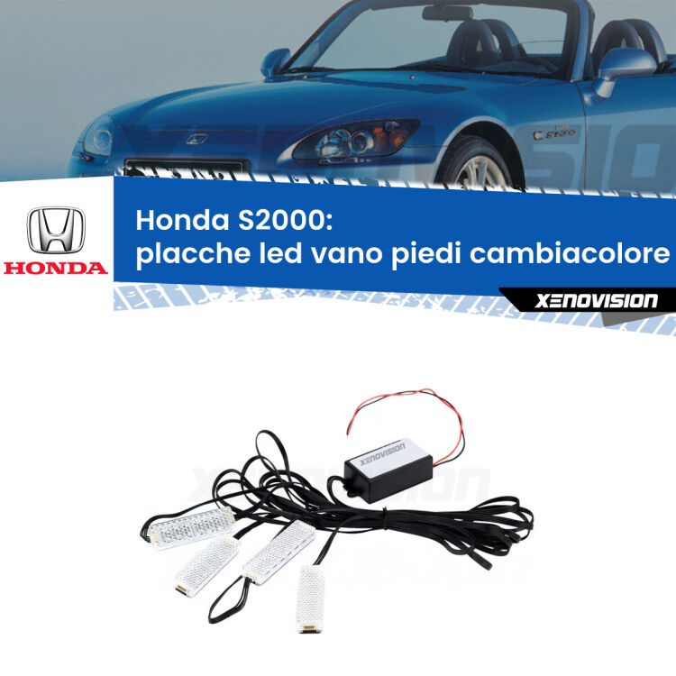 Placche LED vano piedi cambiacolore bluetooth per Honda S2000 1999 - 2009 <strong>Kit placche LED cambiacolore vano piedi Honda S2000</strong> 1999 - 2009. 4 placche <strong>Bluetooth</strong> con app Android /iOS.