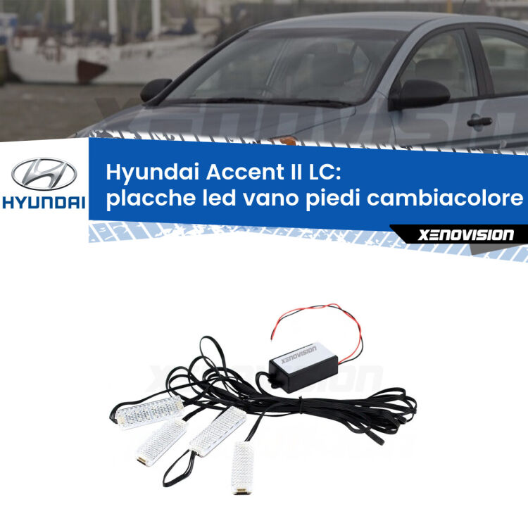 Placche LED vano piedi cambiacolore bluetooth per Hyundai Accent II LC 2000 - 2005 <strong>Kit placche LED cambiacolore vano piedi Hyundai Accent II</strong> LC 2000 - 2005. 4 placche <strong>Bluetooth</strong> con app Android /iOS.