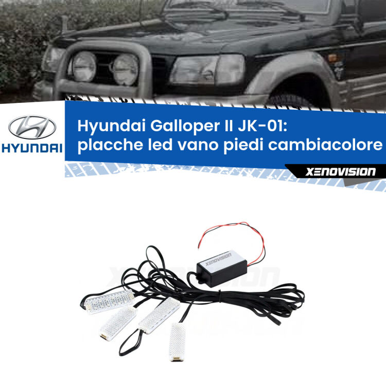 Placche LED vano piedi cambiacolore bluetooth per Hyundai Galloper II JK-01 1998 - 2003 <strong>Kit placche LED cambiacolore vano piedi Hyundai Galloper II</strong> JK-01 1998 - 2003. 4 placche <strong>Bluetooth</strong> con app Android /iOS.