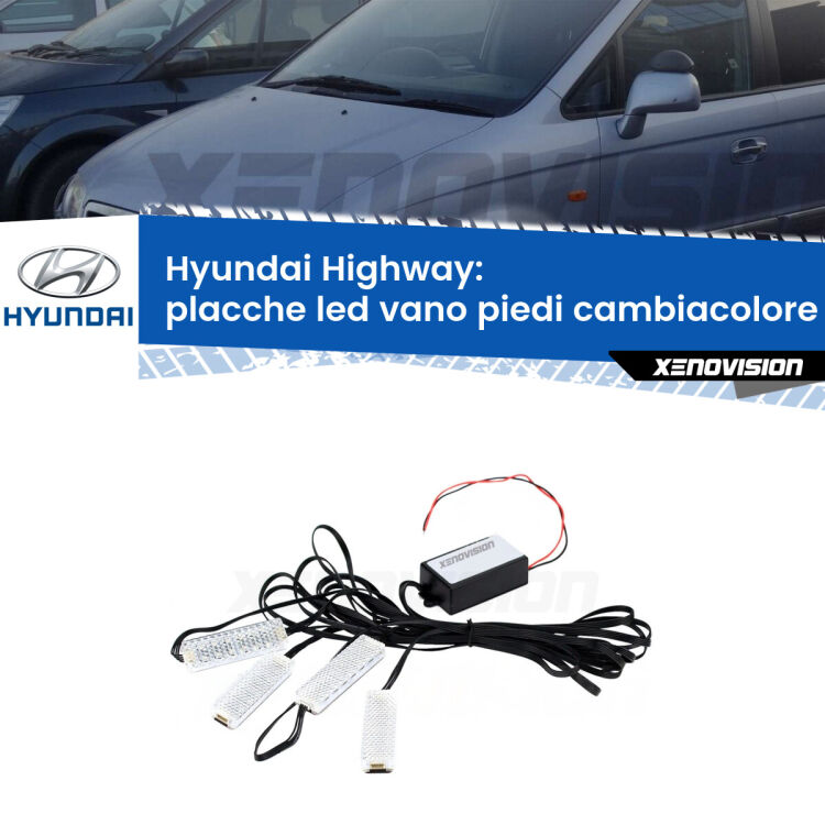 Placche LED vano piedi cambiacolore bluetooth per Hyundai Highway 2000 - 2004 <strong>Kit placche LED cambiacolore vano piedi Hyundai Highway</strong> 2000 - 2004. 4 placche <strong>Bluetooth</strong> con app Android /iOS.