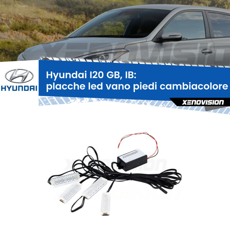Placche LED vano piedi cambiacolore bluetooth per Hyundai I20 GB, IB 2014 in poi <strong>Kit placche LED cambiacolore vano piedi Hyundai I20</strong> GB, IB 2014 in poi. 4 placche <strong>Bluetooth</strong> con app Android /iOS.