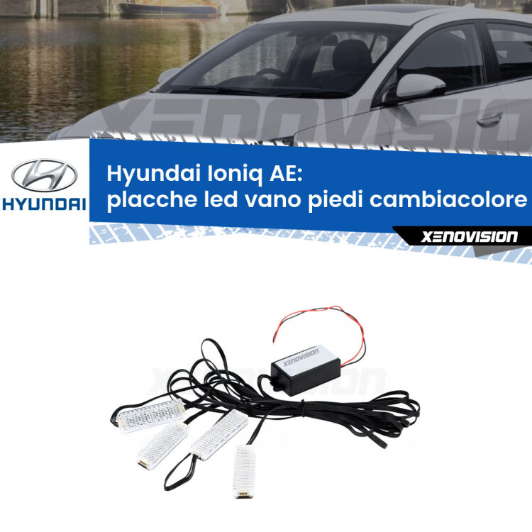 Placche LED vano piedi cambiacolore bluetooth per Hyundai Ioniq AE 2016 in poi <strong>Kit placche LED cambiacolore vano piedi Hyundai Ioniq</strong> AE 2016 in poi. 4 placche <strong>Bluetooth</strong> con app Android /iOS.