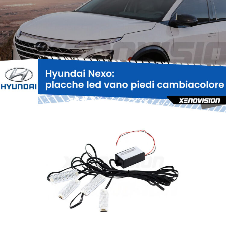 Placche LED vano piedi cambiacolore bluetooth per Hyundai Nexo  2018 in poi <strong>Kit placche LED cambiacolore vano piedi Hyundai Nexo</strong>  2018 in poi. 4 placche <strong>Bluetooth</strong> con app Android /iOS.