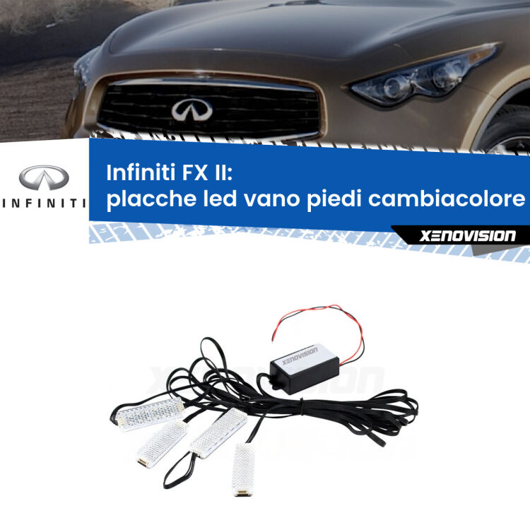 Placche LED vano piedi cambiacolore bluetooth per Infiniti FX II 2008 - 2013 <strong>Kit placche LED cambiacolore vano piedi Infiniti FX</strong> II 2008 - 2013. 4 placche <strong>Bluetooth</strong> con app Android /iOS.