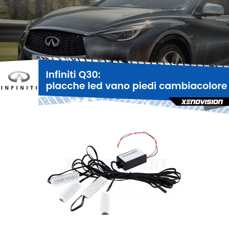 Placche LED vano piedi cambiacolore bluetooth per Infiniti Q30 2015 - 2019 <strong>Kit placche LED cambiacolore vano piedi Infiniti Q30</strong> 2015 - 2019. 4 placche <strong>Bluetooth</strong> con app Android /iOS.