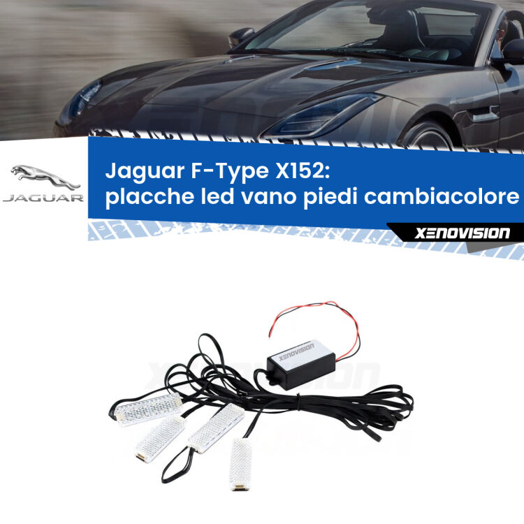 Placche LED vano piedi cambiacolore bluetooth per Jaguar F-Type X152 2013 in poi <strong>Kit placche LED cambiacolore vano piedi Jaguar F-Type</strong> X152 2013 in poi. 4 placche <strong>Bluetooth</strong> con app Android /iOS.