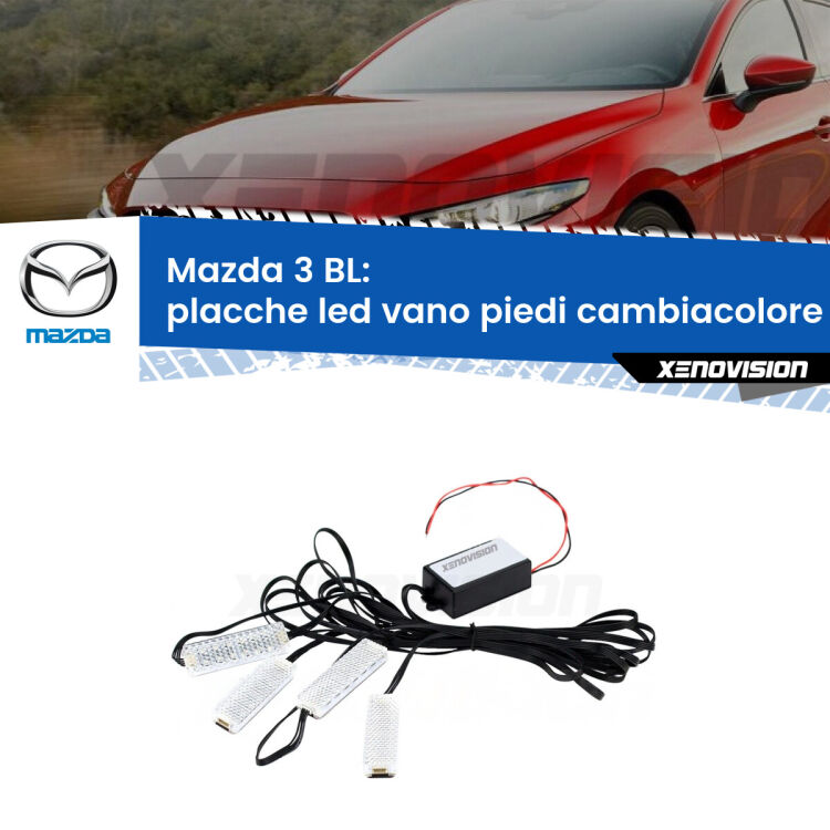 Placche LED vano piedi cambiacolore bluetooth per Mazda 3 BL 2008 - 2014 <strong>Kit placche LED cambiacolore vano piedi Mazda 3</strong> BL 2008 - 2014. 4 placche <strong>Bluetooth</strong> con app Android /iOS.