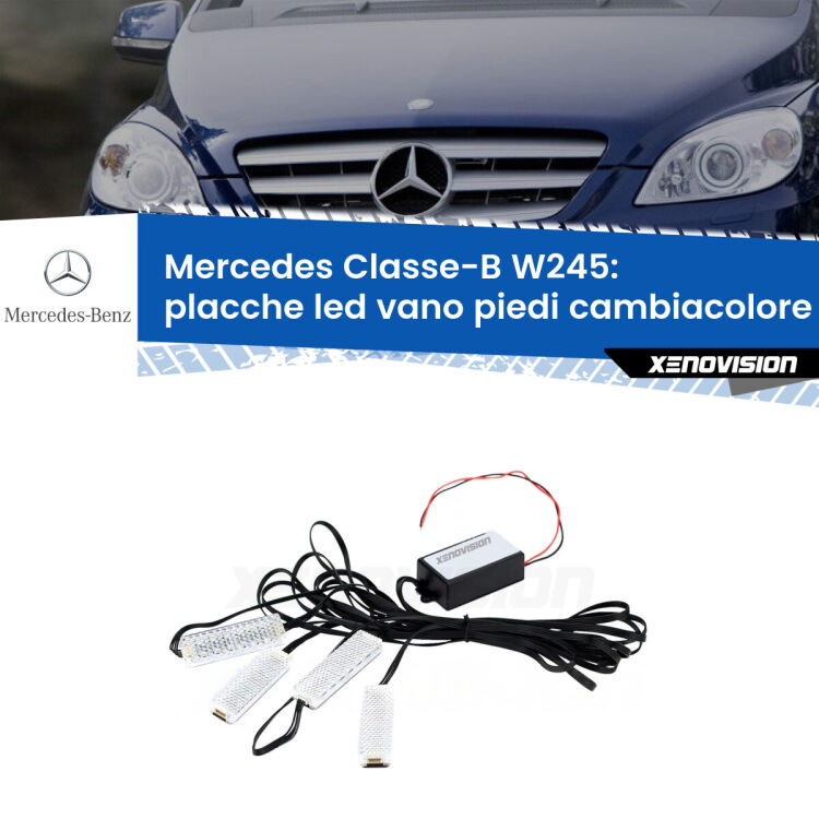 Placche LED vano piedi cambiacolore bluetooth per Mercedes Classe-B W245 2005 - 2011 <strong>Kit placche LED cambiacolore vano piedi Mercedes Classe-B</strong> W245 2005 - 2011. 4 placche <strong>Bluetooth</strong> con app Android /iOS.