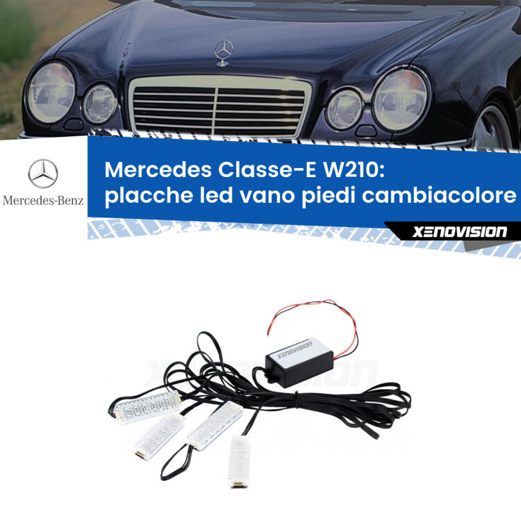 Placche LED vano piedi cambiacolore bluetooth per Mercedes Classe-E W210 1995 - 2002 <strong>Kit placche LED cambiacolore vano piedi Mercedes Classe-E</strong> W210 1995 - 2002. 4 placche <strong>Bluetooth</strong> con app Android /iOS.