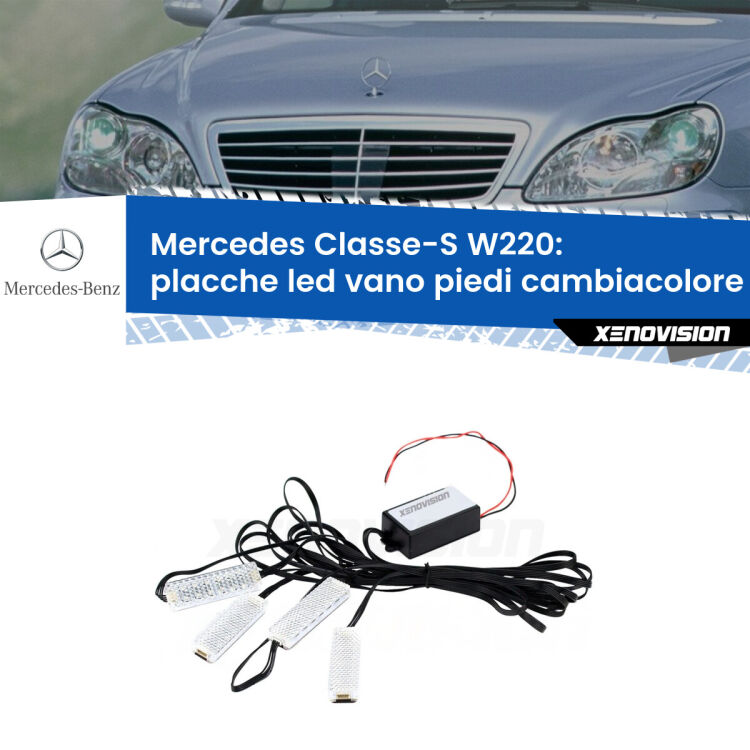 Placche LED vano piedi cambiacolore bluetooth per Mercedes Classe-S W220 1998 - 2005 <strong>Kit placche LED cambiacolore vano piedi Mercedes Classe-S</strong> W220 1998 - 2005. 4 placche <strong>Bluetooth</strong> con app Android /iOS.