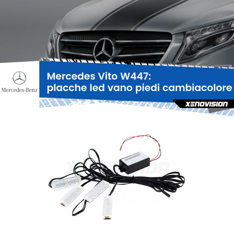 Placche LED vano piedi cambiacolore bluetooth per Mercedes Vito W447 2014 in poi <strong>Kit placche LED cambiacolore vano piedi Mercedes Vito</strong> W447 2014 in poi. 4 placche <strong>Bluetooth</strong> con app Android /iOS.