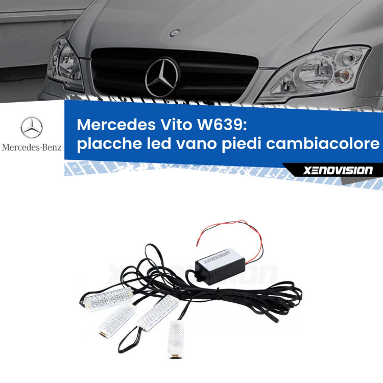 Placche LED vano piedi cambiacolore bluetooth per Mercedes Vito W639 2003 - 2012 <strong>Kit placche LED cambiacolore vano piedi Mercedes Vito</strong> W639 2003 - 2012. 4 placche <strong>Bluetooth</strong> con app Android /iOS.