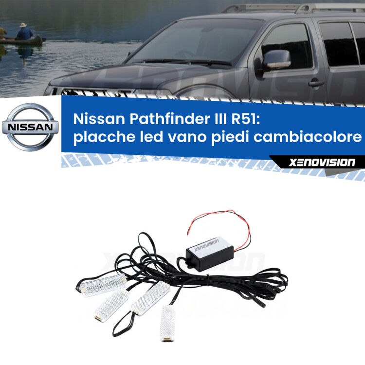 Placche LED vano piedi cambiacolore bluetooth per Nissan Pathfinder III R51 2005 - 2011 <strong>Kit placche LED cambiacolore vano piedi Nissan Pathfinder III</strong> R51 2005 - 2011. 4 placche <strong>Bluetooth</strong> con app Android /iOS.