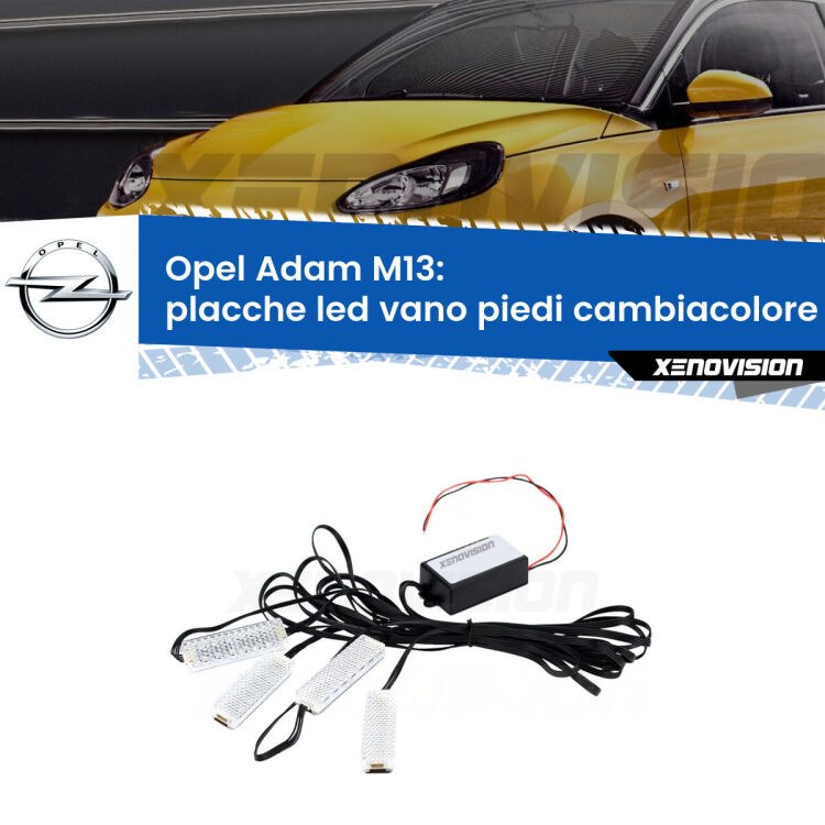 Placche LED vano piedi cambiacolore bluetooth per Opel Adam M13 2012 - 2019 <strong>Kit placche LED cambiacolore vano piedi Opel Adam</strong> M13 2012 - 2019. 4 placche <strong>Bluetooth</strong> con app Android /iOS.