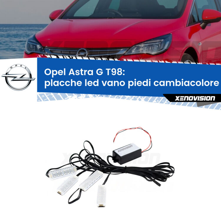 Placche LED vano piedi cambiacolore bluetooth per Opel Astra G T98 2001 - 2005 <strong>Kit placche LED cambiacolore vano piedi Opel Astra G</strong> T98 2001 - 2005. 4 placche <strong>Bluetooth</strong> con app Android /iOS.