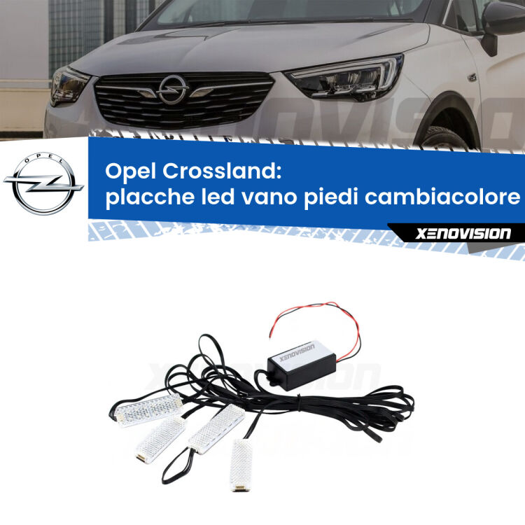 Placche LED vano piedi cambiacolore bluetooth per Opel Crossland  2017 in poi <strong>Kit placche LED cambiacolore vano piedi Opel Crossland</strong>  2017 in poi. 4 placche <strong>Bluetooth</strong> con app Android /iOS.