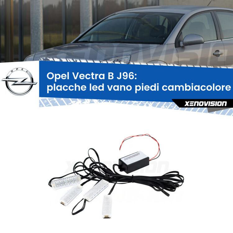 Placche LED vano piedi cambiacolore bluetooth per Opel Vectra B J96 1995 - 2002 <strong>Kit placche LED cambiacolore vano piedi Opel Vectra B</strong> J96 1995 - 2002. 4 placche <strong>Bluetooth</strong> con app Android /iOS.