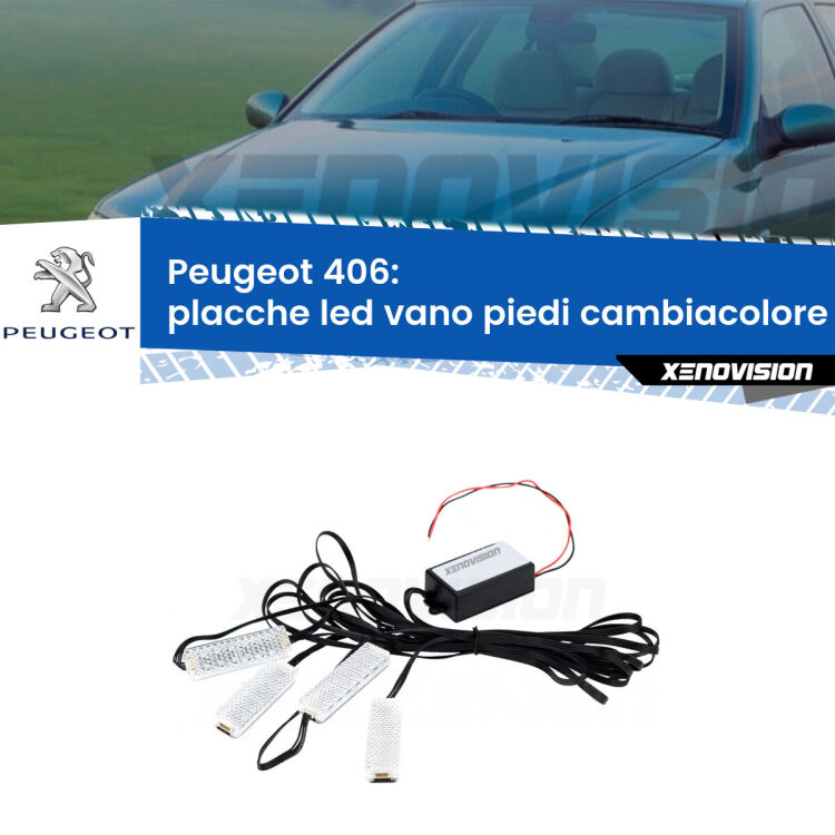 Placche LED vano piedi cambiacolore bluetooth per Peugeot 406 1995 - 2004 <strong>Kit placche LED cambiacolore vano piedi Peugeot 406</strong> 1995 - 2004. 4 placche <strong>Bluetooth</strong> con app Android /iOS.