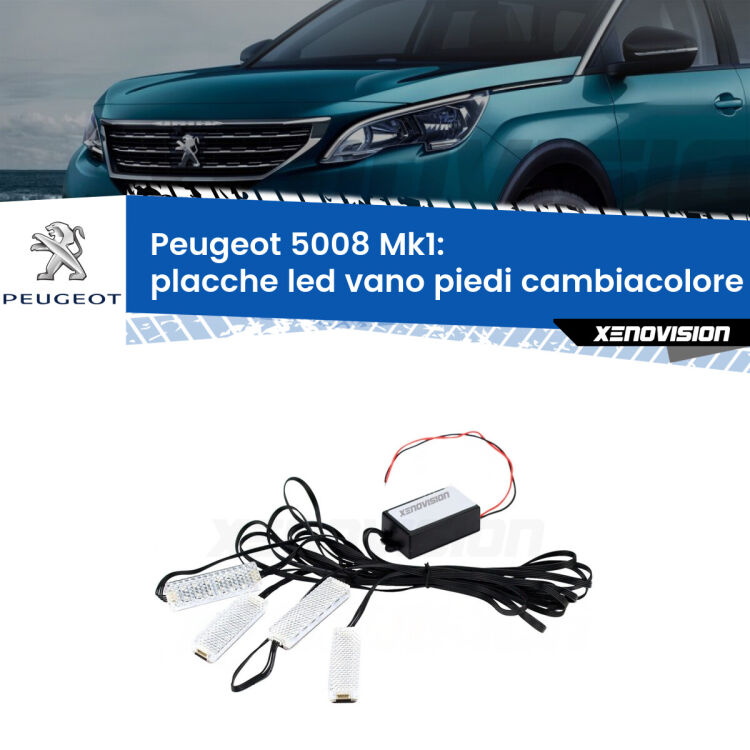 Placche LED vano piedi cambiacolore bluetooth per Peugeot 5008 Mk1 2009 - 2016 <strong>Kit placche LED cambiacolore vano piedi Peugeot 5008</strong> Mk1 2009 - 2016. 4 placche <strong>Bluetooth</strong> con app Android /iOS.