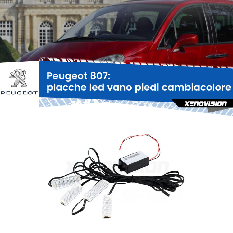 Placche LED vano piedi cambiacolore bluetooth per Peugeot 807 2002 - 2010 <strong>Kit placche LED cambiacolore vano piedi Peugeot 807</strong> 2002 - 2010. 4 placche <strong>Bluetooth</strong> con app Android /iOS.