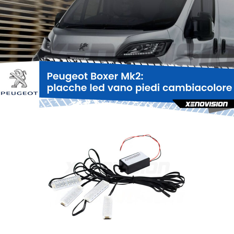 Placche LED vano piedi cambiacolore bluetooth per Peugeot Boxer Mk2 2002 - 2005 <strong>Kit placche LED cambiacolore vano piedi Peugeot Boxer</strong> Mk2 2002 - 2005. 4 placche <strong>Bluetooth</strong> con app Android /iOS.
