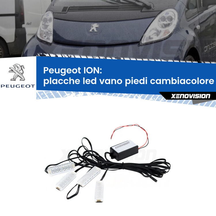 Placche LED vano piedi cambiacolore bluetooth per Peugeot ION 2010 - 2019 <strong>Kit placche LED cambiacolore vano piedi Peugeot ION</strong> 2010 - 2019. 4 placche <strong>Bluetooth</strong> con app Android /iOS.