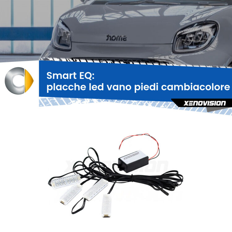 Placche LED vano piedi cambiacolore bluetooth per Smart EQ 2018 - 2023 <strong>Kit placche LED cambiacolore vano piedi Smart EQ</strong> 2018 - 2023. 4 placche <strong>Bluetooth</strong> con app Android /iOS.
