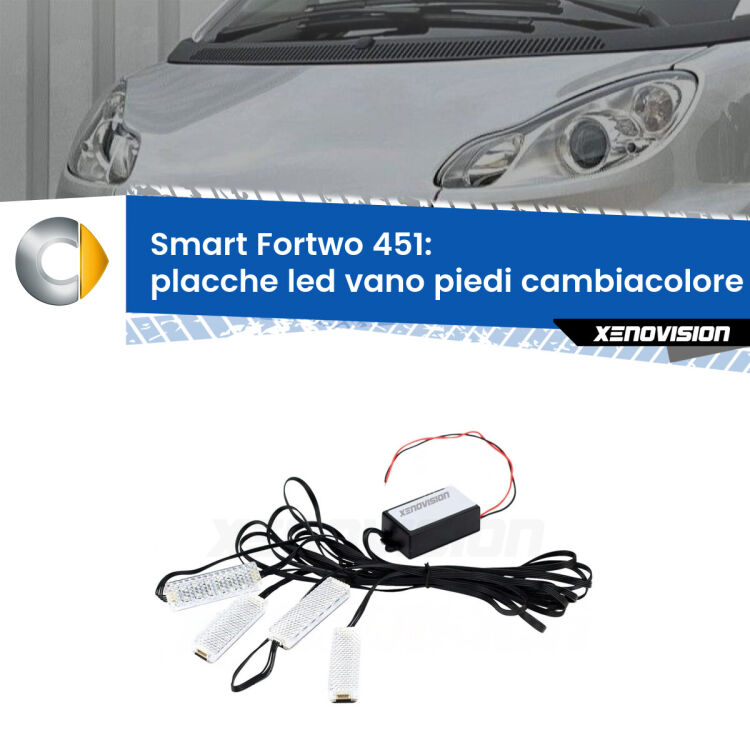 Placche LED vano piedi cambiacolore bluetooth per Smart Fortwo 451 2007 - 2014 <strong>Kit placche LED cambiacolore vano piedi Smart Fortwo</strong> 451 2007 - 2014. 4 placche <strong>Bluetooth</strong> con app Android /iOS.