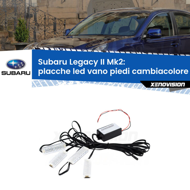 Placche LED vano piedi cambiacolore bluetooth per Subaru Legacy II Mk2 1994 - 1999 <strong>Kit placche LED cambiacolore vano piedi Subaru Legacy II</strong> Mk2 1994 - 1999. 4 placche <strong>Bluetooth</strong> con app Android /iOS.