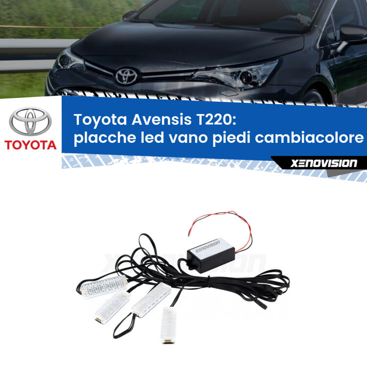 0 Placche LED vano piedi cambiacolore bluetooth per Toyota Avensis T220 1997 - 2003 <strong>Kit placche LED cambiacolore vano piedi Toyota Avensis</strong> T220 1997 - 2003. 4 placche <strong>Bluetooth</strong> con app Android /iOS.